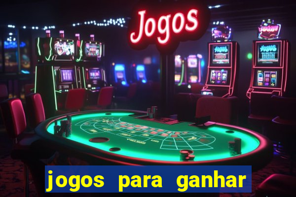 jogos para ganhar dinheiro de verdade sem precisar depositar